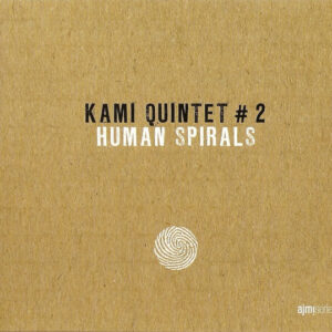 Kami Quintet #2: Human Spirals