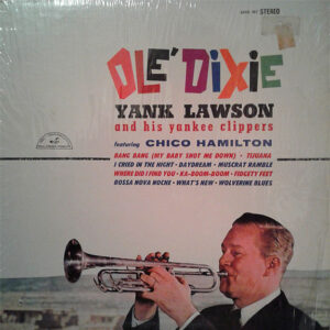 Yank Lawson And His Yankee Clippers Featuring Chico Hamilton: Olé Dixie