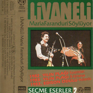 Livaneli* / Maria Faranduri*: Söylüyor