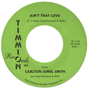 Carlton Jumel Smith*: Ain't That Love