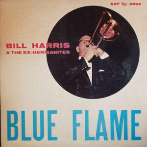 Bill Harris, The Ex-Hermanites: Blue Flame - Vol. 2