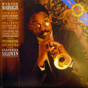 Tomasi* / Jolivet* : Wynton Marsalis, Philharmonia Orchestra, Esa-Pekka Salonen: Concerto For Trumpet And Orchestra / Concerto No. 2 For Trumpet – Concertino For Trumpet, String Orchestra And Piano