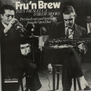 Tony Fruscella & Brew Moore: Fru'n Brew (Previously Unissued Recordings From The Open Door)