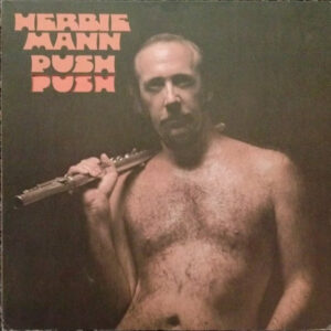 Herbie Mann: Push Push