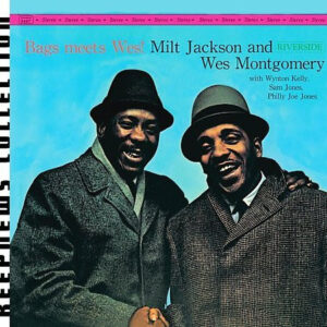 Milt Jackson And Wes Montgomery: Bags Meets Wes!