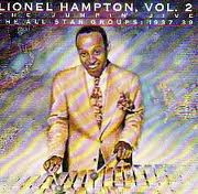 Lionel Hampton: Vol. 2 The Jumpin' Jive (The All-Star Groups: 1937-39)