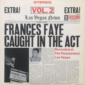 Frances Faye: Caught In The Act Vol. 2