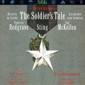 Stravinsky*, Vanessa Redgrave, Sting, Ian Mckellen: The Soldier's Tale - Histoire Du Soldat - Geschichte Vom Soldaten