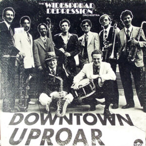 The Widespread Depression Orchestra: Downtown Uproar