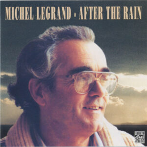 Michel Legrand: After The Rain