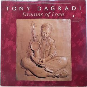 Tony Dagradi: Dreams Of Love