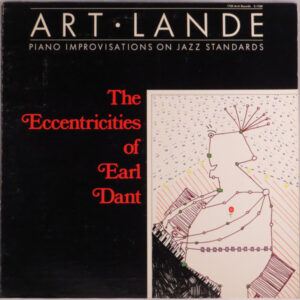 Art Lande: The Eccentricities Of Earl Dant