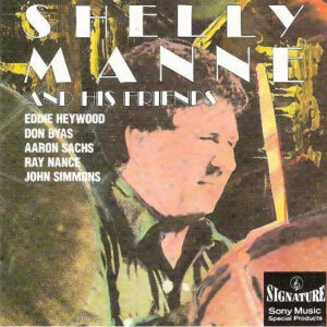 Shelly Manne And His Friends*: Shelly Manne And His Friends