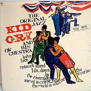 Kid Ory And His Orchestra: The Original Jazz