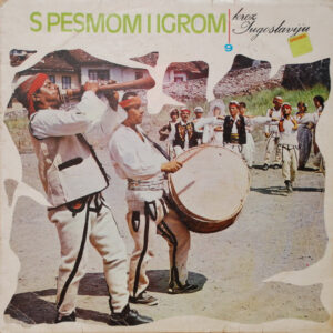 Various: S Pesmom I Igrom Kroz Jugoslaviju 9