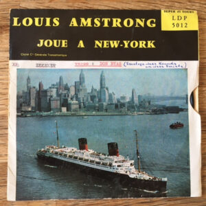 Louis Armstrong Et Son Orchestre*: Louis Amstrong Joue A New-York