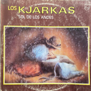 Kjarkas*: Sol De Los Andes