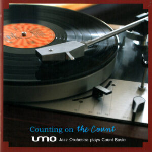 UMO Jazz Orchestra: Counting On The Count