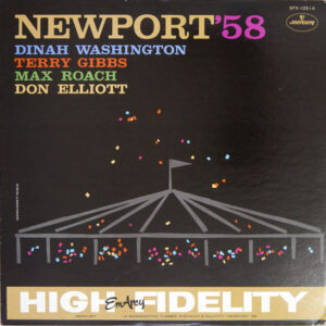 Dinah Washington / Terry Gibbs / Max Roach / Don Elliott: Newport '58