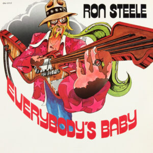 Ron Steele: Everybody's Baby