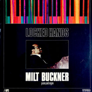 Milt Buckner: Locked Hands