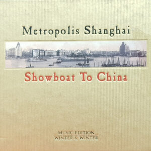 Various: Metropolis Shanghai - Showboat To China