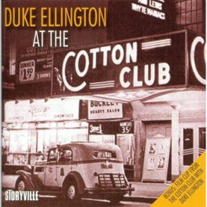 Duke Ellington: At The Cotton Club