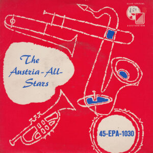 The Austria-All Stars*: There's A Small Hotel / Mekka / Moonlight In Vermont / The Way You Look To Night