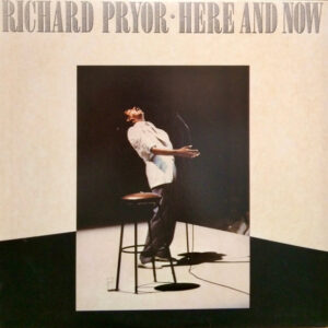 Richard Pryor: Here And Now