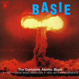 Count Basie: The Complete Atomic Basie