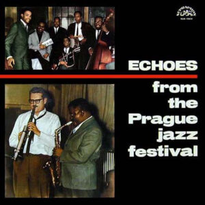 Various: Echoes From The Prague Jazz Festival