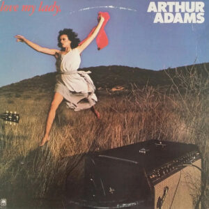 Arthur Adams: I Love, Love, Love, Love, Love, Love, Love My Lady