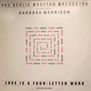 The Leslie Drayton Orchestra: Love Is A Four-Letter Word