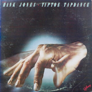 Hank Jones: Tiptoe Tapdance