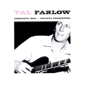 Tal Farlow: Complete 1956 Private Recordings