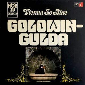 Golowin* - Gulda*: Vienna So Blue