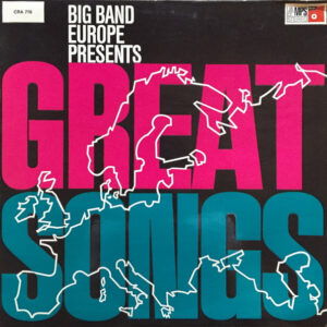 Big Band Europe: Presents The Great Songs Of Europe