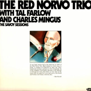 The Red Norvo Trio With Tal Farlow And Charles Mingus: The Savoy Sessions