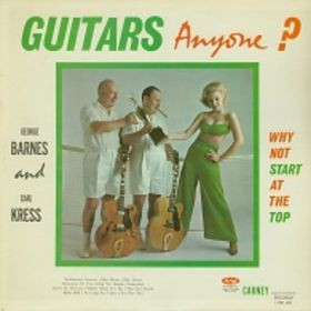 George Barnes And Carl Kress: Guitars, Anyone? Why Not Start At The Top?