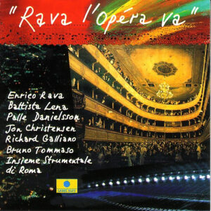 Rava*: Rava L'Opéra Va