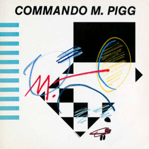 Commando M. Pigg: Commando M. Pigg