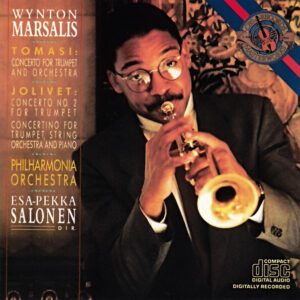 Wynton Marsalis, Tomasi*, Jolivet*, Philharmonia Orchestra, Esa-Pekka Salonen: Tomasi: Concerto For Trumpet And Orchestra / Jolivet: Concerto No. 2 For Trumpet - Concertino For Trumpet, String Orchestra And Piano