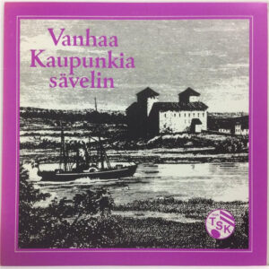 Various: Vanhaa Kaupunkia Sävelin