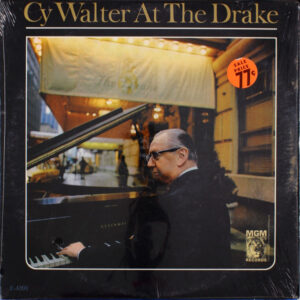 Cy Walter: Cy Walter At The Drake