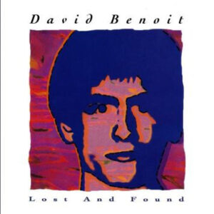 David Benoit: Lost And Found