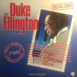 The Duke Ellington Orchestra: Digital Duke