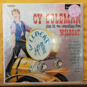 Cy Coleman: Plays His Own Compositions From Wildcat