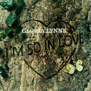 Gloria Lynne: I'm So In Love