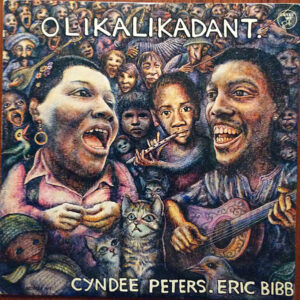 Cyndee Peters, Eric Bibb: Olikalikadant