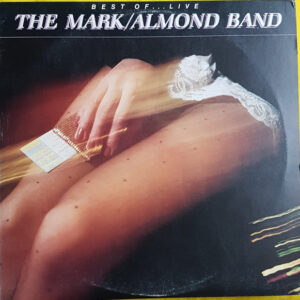 The Mark/Almond Band*: Best Of ... Live